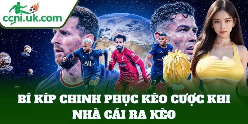 Lưu ý về Cách Nhà Cái Ra Kèo