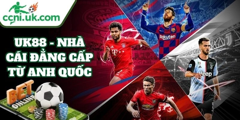 Link Vào UK88 – Sân Chơi Đỉnh Cao Với Tỷ Lệ Thưởng Hấp Dẫn