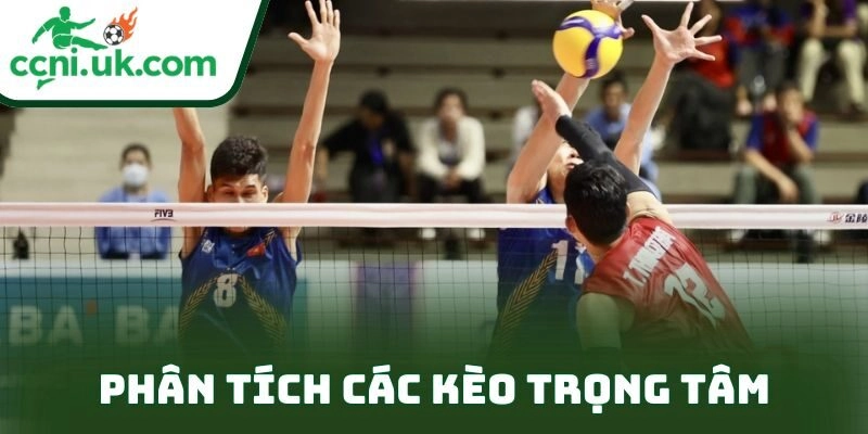 Phân tích các kèo trọng tâm
