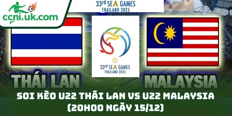 Soi kèo U22 Thái Lan vs U22 Malaysia (20h00 ngày 15/12)